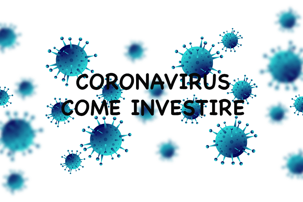 coronavirus dove investire oggi